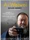 Ai Weiwei: Never Sorry