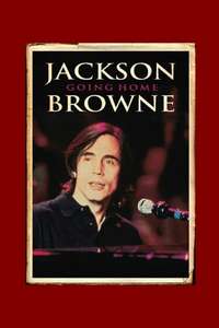 Jackson Browne: Going Home - Poster