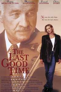 The Last Good Time - Poster