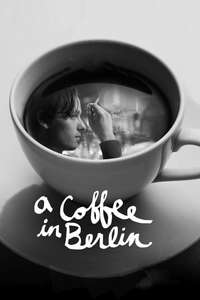 A Coffee in Berlin - Poster