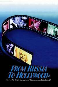 From Russia to Hollywood: The 100-Year Odyssey of Chekhov and Shdanoff - Poster