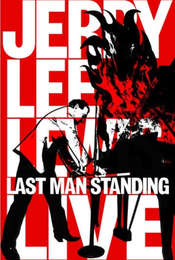 Jerry Lee Lewis: Last Man Standing  Live