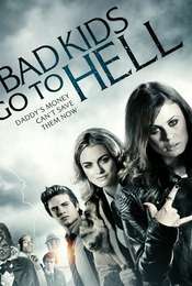 Bad Kids Go To Hell