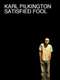 Karl Pilkington - Satisfied Fool