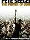 Pete Seeger: The Power of Song