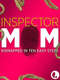 Inspector Mom: Kidnapped in Ten Easy Steps