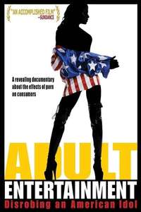 Adult Entertainment: Disrobing an American Idol - Poster