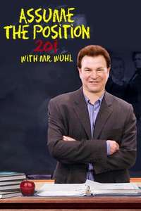 Assume the Position 201 with Mr. Wuhl - Poster
