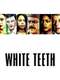 White Teeth