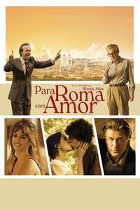 To Rome with Love - Poster