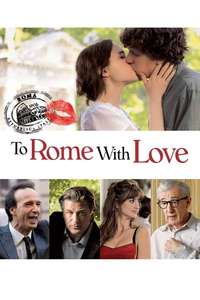 To Rome with Love - Poster