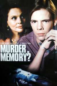 Murder or Memory: A Moment of Truth Movie - Poster