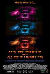 It's My Party and I'll Die If I Want To
