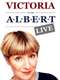 Victoria at the Albert - Live