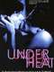 Under Heat