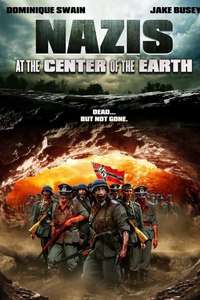 Nazis at the Center of the Earth - Poster
