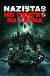 Nazis at the Center of the Earth - Poster