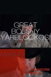 Great Bolshy Yarblockos!: Making A Clockwork Orange