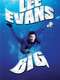 Lee Evans: Big