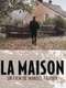 La maison