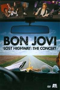 Bon Jovi: Lost Highway The Concert - Poster