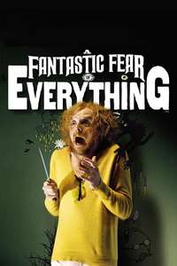 A Fantastic Fear of Everything - Poster