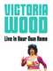 Victoria Wood Live In Your Own Home