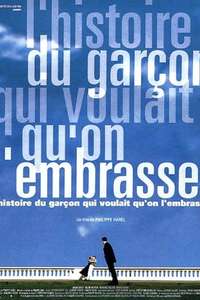L'histoire du garçon qui voulait qu'on l'embrasse - Poster