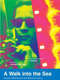 A Walk Into the Sea: Danny Williams and the Warhol Factory