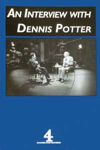 An Interview with Dennis Potter - Poster