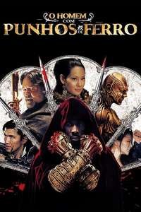 The Man with the Iron Fists - Poster