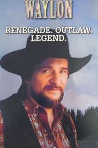 Waylon Jennings: Renegade. Outlaw. Legend. - Poster