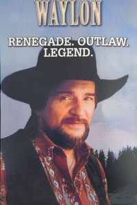 Waylon Jennings: Renegade. Outlaw. Legend. - Poster