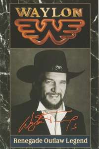 Waylon Jennings: Renegade. Outlaw. Legend. - Poster