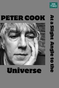 Peter Cook At a Slight Angle to the Universe - Poster