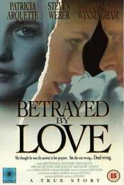Betrayed by Love