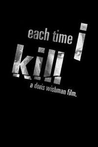 Each Time I Kill - Poster