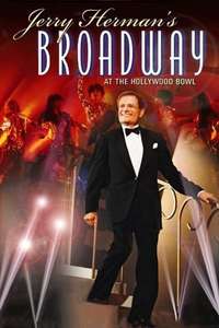 Jerry Herman's Broadway at the Hollywood Bowl - Poster