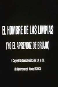 El hombre de las limpias: Yo  el aprendiz de brujo - Poster