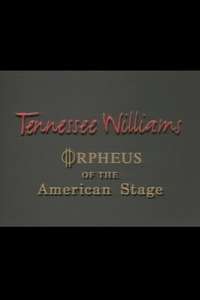 Tennessee Williams: Orpheus of the American Stage - Poster