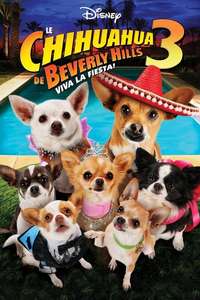Beverly Hills Chihuahua 3 - Viva La Fiesta! - Poster