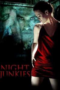 Night Junkies - Poster