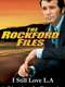 The Rockford Files: I Still Love L.A.