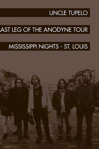 Uncle Tupelo: The Last Leg of the Andodyne Tour - Poster