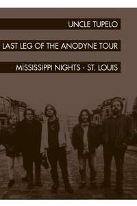 Uncle Tupelo: The Last Leg of the Andodyne Tour - Poster