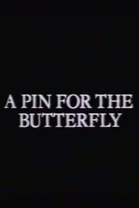 A Pin for the Butterfly - Poster
