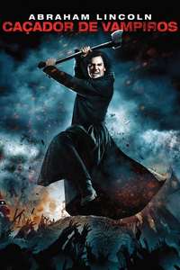Abraham Lincoln: Vampire Hunter - Poster