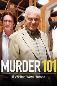 Murder 101: If Wishes Were Horses - Poster