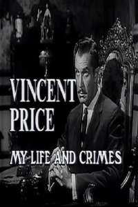 Vincent Price: My Life and Crimes - Poster
