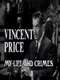 Vincent Price: My Life and Crimes